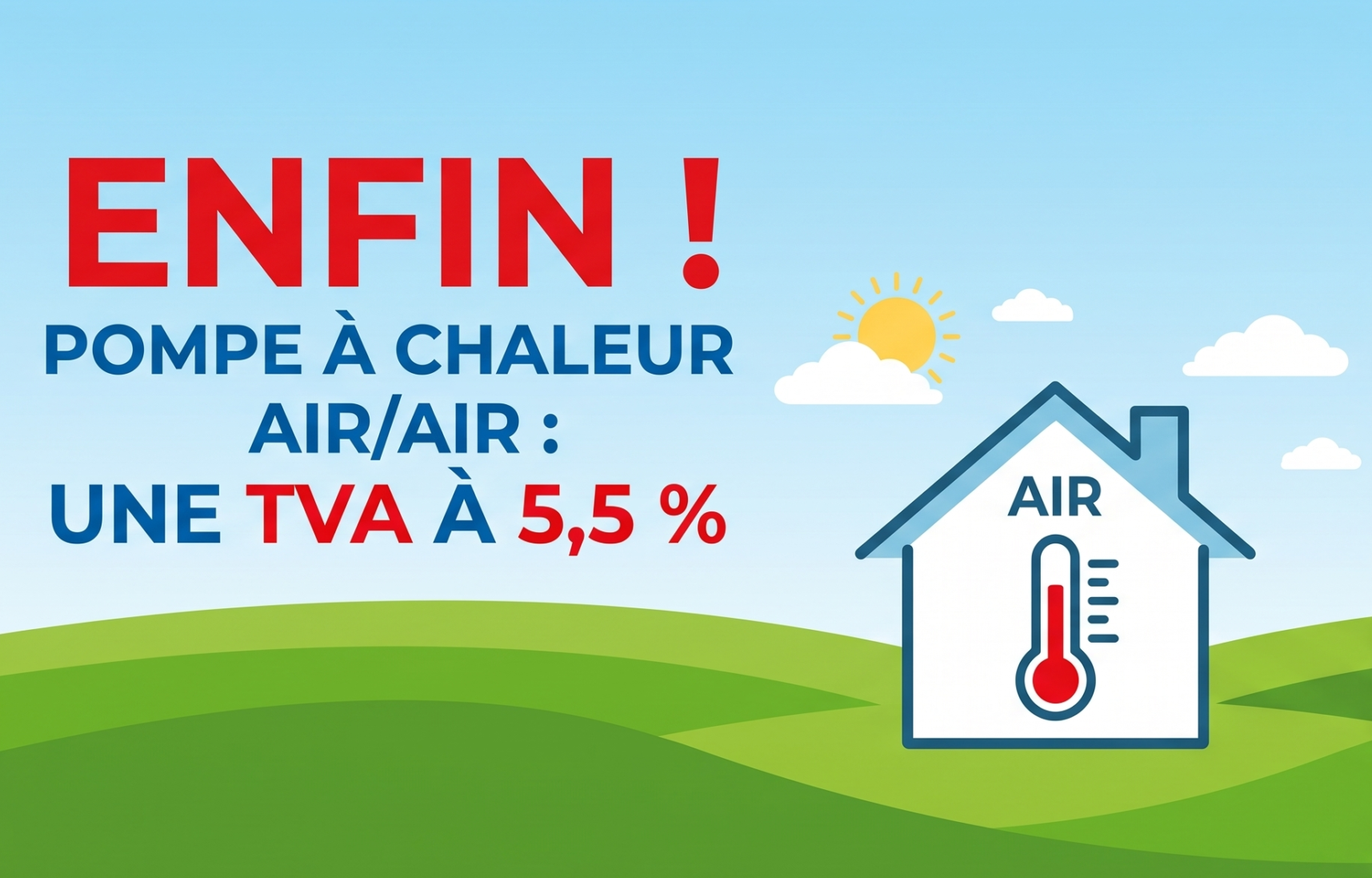 LA CLIMATISATION REVERSIBLE ELIGIBLE à la TVA à 5,5%